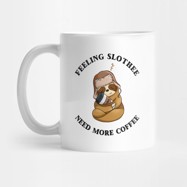 Feeling Slothee Need More Coffee by Yourfavshop600